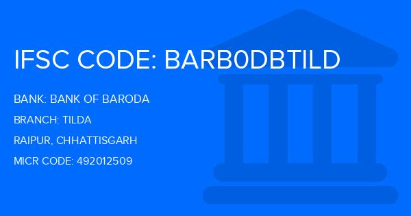 Bank Of Baroda (BOB) Tilda Branch IFSC Code