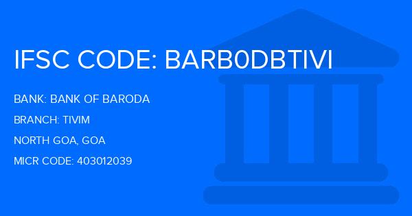Bank Of Baroda (BOB) Tivim Branch IFSC Code