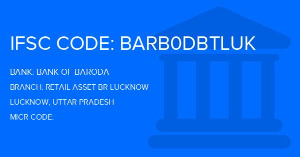 Bank Of Baroda (BOB) Retail Asset Br Lucknow Branch IFSC Code