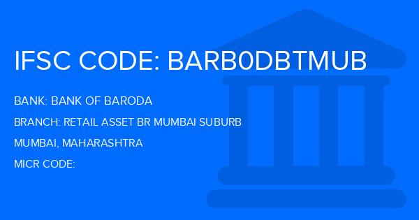 Bank Of Baroda (BOB) Retail Asset Br Mumbai Suburb Branch IFSC Code