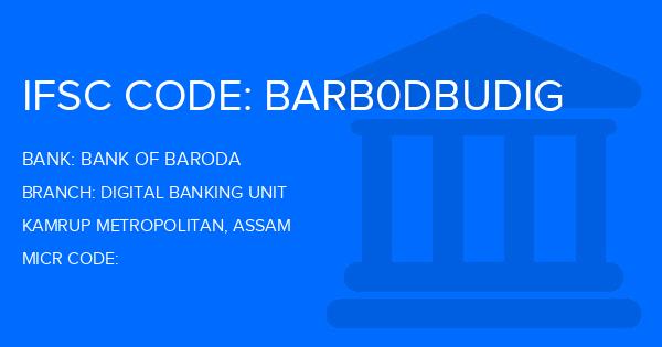 Bank Of Baroda (BOB) Digital Banking Unit Branch IFSC Code