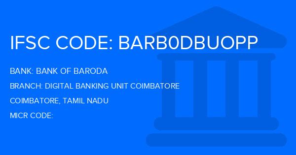 Bank Of Baroda (BOB) Digital Banking Unit Coimbatore Branch IFSC Code