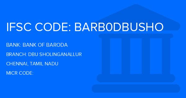Bank Of Baroda (BOB) Dbu Sholinganallur Branch IFSC Code