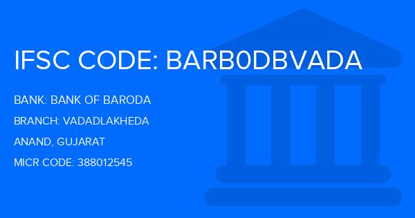Bank Of Baroda (BOB) Vadadlakheda Branch IFSC Code