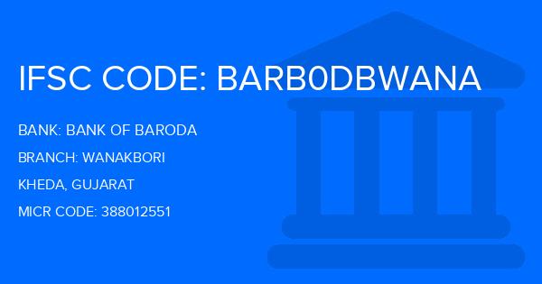Bank Of Baroda (BOB) Wanakbori Branch IFSC Code