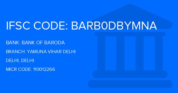 Bank Of Baroda (BOB) Yamuna Vihar Delhi Branch IFSC Code