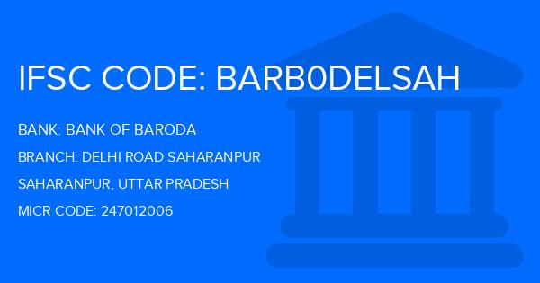 Bank Of Baroda (BOB) Delhi Road Saharanpur Branch IFSC Code