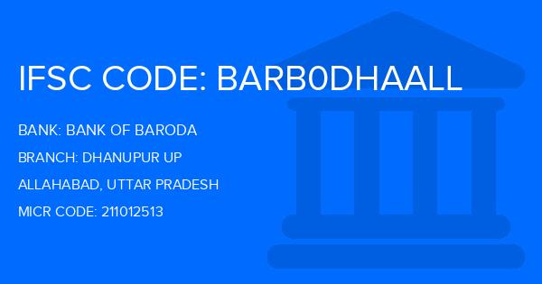 Bank Of Baroda (BOB) Dhanupur Up Branch IFSC Code