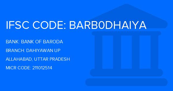 Bank Of Baroda (BOB) Dahiyawan Up Branch IFSC Code
