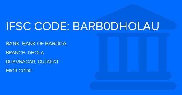 Bank Of Baroda (BOB) Dhola Branch IFSC Code