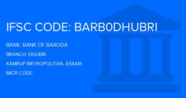 Bank Of Baroda (BOB) Dhubri Branch IFSC Code