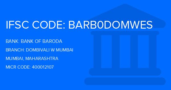 Bank Of Baroda (BOB) Dombivali W Mumbai Branch IFSC Code