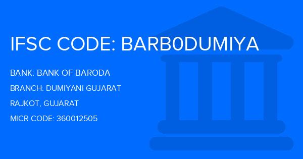 Bank Of Baroda (BOB) Dumiyani Gujarat Branch IFSC Code