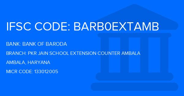 Bank Of Baroda (BOB) Pkr Jain School Extension Counter Ambala Branch IFSC Code