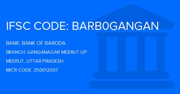 Bank Of Baroda (BOB) Ganganagar Meerut Up Branch IFSC Code