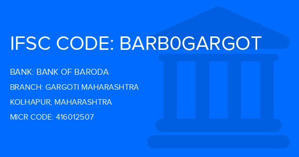 Bank Of Baroda (BOB) Gargoti Maharashtra Branch IFSC Code