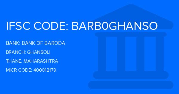 Bank Of Baroda (BOB) Ghansoli Branch IFSC Code