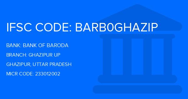 Bank Of Baroda (BOB) Ghazipur Up Branch IFSC Code