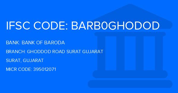Bank Of Baroda (BOB) Ghoddod Road Surat Gujarat Branch IFSC Code