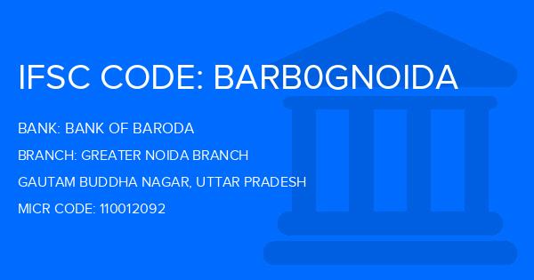 Bank Of Baroda (BOB) Greater Noida Branch