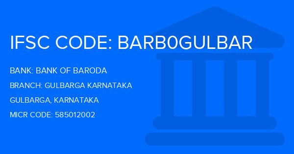Bank Of Baroda (BOB) Gulbarga Karnataka Branch IFSC Code