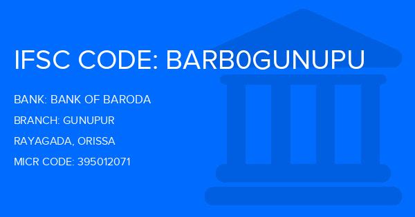 Bank Of Baroda (BOB) Gunupur Branch IFSC Code