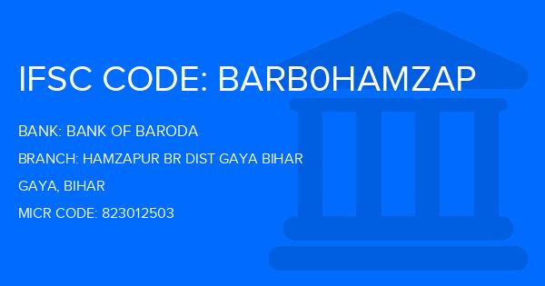 Bank Of Baroda (BOB) Hamzapur Br Dist Gaya Bihar Branch IFSC Code