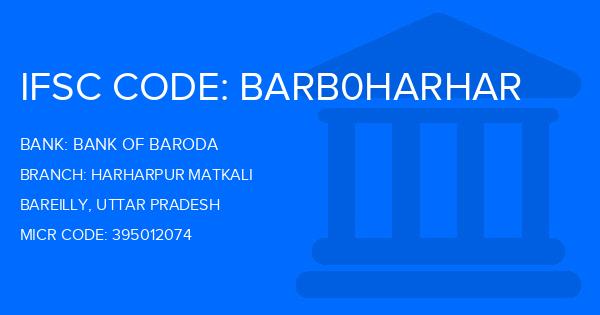 Bank Of Baroda (BOB) Harharpur Matkali Branch IFSC Code