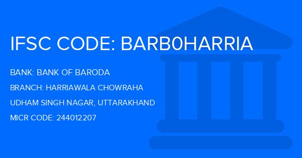 Bank Of Baroda (BOB) Harriawala Chowraha Branch IFSC Code