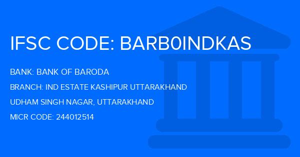 Bank Of Baroda (BOB) Ind Estate Kashipur Uttarakhand Branch IFSC Code