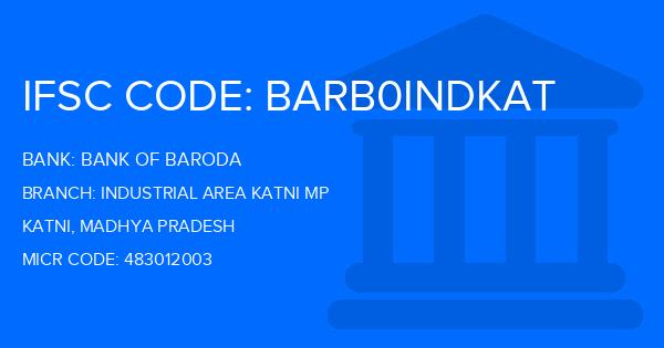 Bank Of Baroda (BOB) Industrial Area Katni Mp Branch IFSC Code