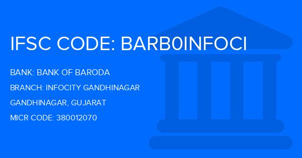 Bank Of Baroda (BOB) Infocity Gandhinagar Branch IFSC Code