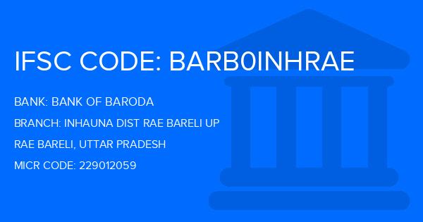 Bank Of Baroda (BOB) Inhauna Dist Rae Bareli Up Branch IFSC Code