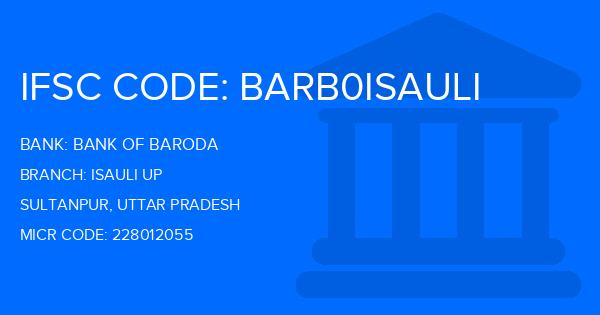 Bank Of Baroda (BOB) Isauli Up Branch IFSC Code
