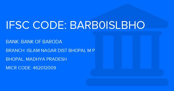 Bank Of Baroda (BOB) Islam Nagar Dist Bhopal M P Branch IFSC Code