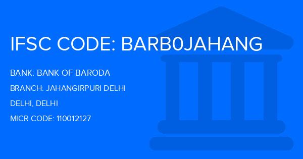 Bank Of Baroda (BOB) Jahangirpuri Delhi Branch IFSC Code