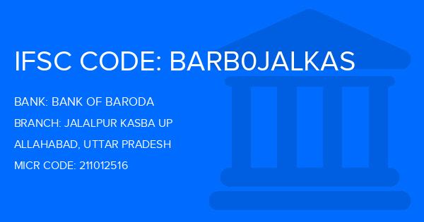 Bank Of Baroda (BOB) Jalalpur Kasba Up Branch IFSC Code