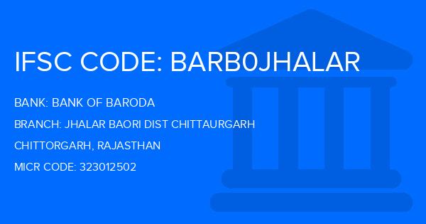 Bank Of Baroda (BOB) Jhalar Baori Dist Chittaurgarh Branch IFSC Code