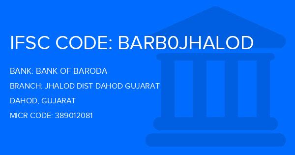 Bank Of Baroda (BOB) Jhalod Dist Dahod Gujarat Branch IFSC Code