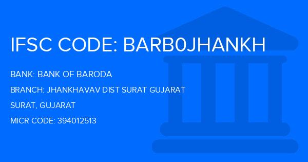 Bank Of Baroda (BOB) Jhankhavav Dist Surat Gujarat Branch IFSC Code