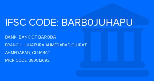 Bank Of Baroda (BOB) Juhapura Ahmedabad Gujrat Branch IFSC Code