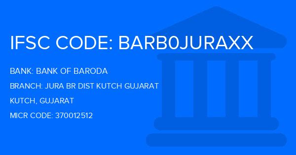 Bank Of Baroda (BOB) Jura Br Dist Kutch Gujarat Branch IFSC Code