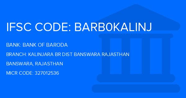 Bank Of Baroda (BOB) Kalinjara Br Dist Banswara Rajasthan Branch IFSC Code