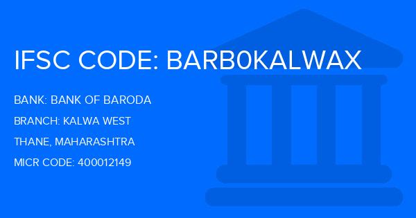 Bank Of Baroda (BOB) Kalwa West Branch IFSC Code