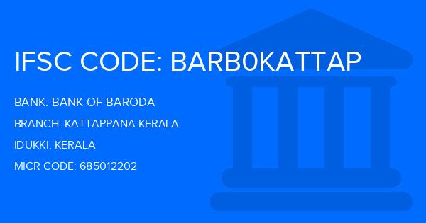 Bank Of Baroda (BOB) Kattappana Kerala Branch IFSC Code