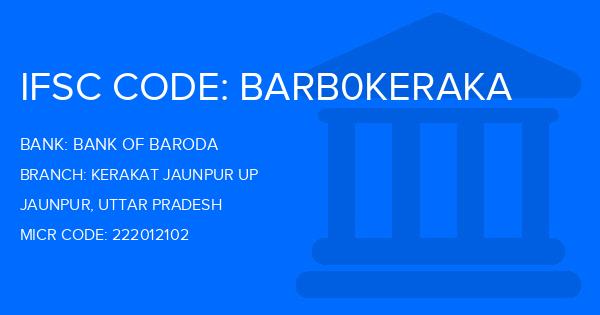 Bank Of Baroda (BOB) Kerakat Jaunpur Up Branch IFSC Code