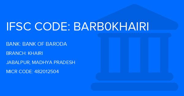 Bank Of Baroda (BOB) Khairi Branch IFSC Code