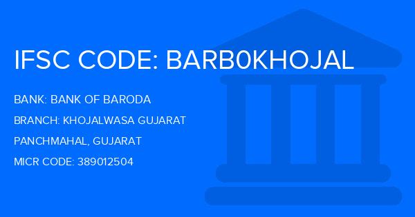 Bank Of Baroda (BOB) Khojalwasa Gujarat Branch IFSC Code