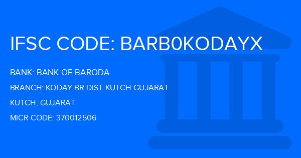Bank Of Baroda (BOB) Koday Br Dist Kutch Gujarat Branch IFSC Code