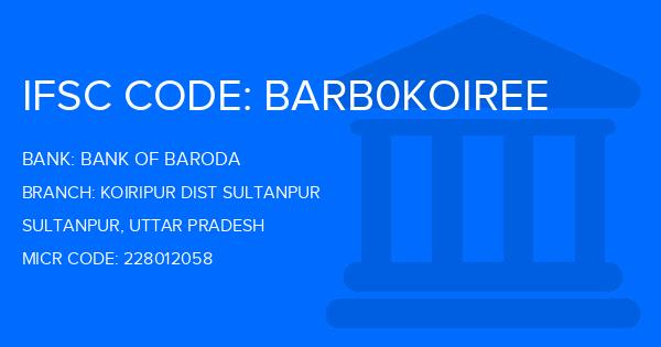 Bank Of Baroda (BOB) Koiripur Dist Sultanpur Branch IFSC Code